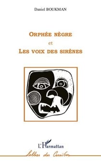 Orphée nègre et les voix des sirènes