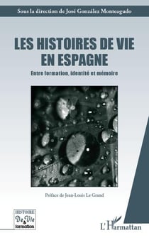 Les histoires de vie en espagne - entre formation, identité et mémoire