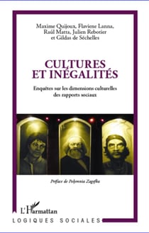 Cultures et inégalités - enquêtes sur les dimensions culturelles des rapports sociaux