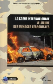La scène internationale à l'heure des menaces terroristes
