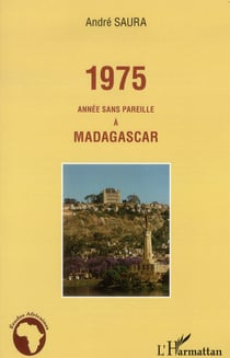 1975 - année sans pareille à Madagascar
