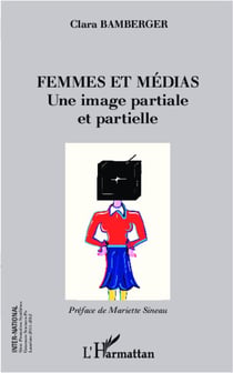Femmes et médias - une image partiale et partielle
