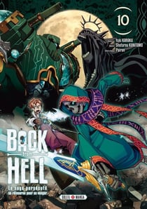 Back from hell : Le sage persécuté se réincarne pour se venger Tome 10