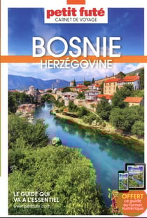 Guide Bosnie-herzégovine 2023 Carnet Petit Futé