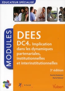 DEES - DC4 - implication dans les dynamiques partenariales, institionnelles et interinstitutionnelles (3e édition)