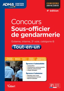 Concours sous officier de gendarmerie - tout-en-un - catégorie B - 2015 (4e édition)