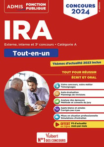Concours d'accès aux IRA catégorie A : Méthode et entraînement - Instituts régionaux d'administration - Concours 2024