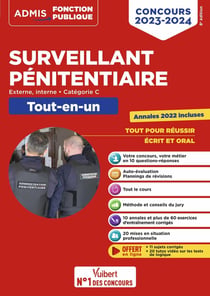 Concours surveillant pénitentiaire : catégorie C tout-en-un - concours externe et interne (édition 2023/2024)