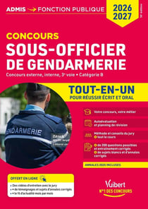 Concours Sous-officier de gendarmerie : Tout-en-un : Externe, interne et 3e voie - Catégorie B (édition 2026/2027)