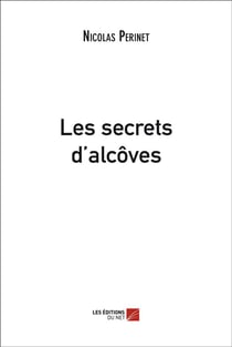 Les secrets d'alcôves
