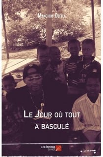 Le jour où tout a basculé