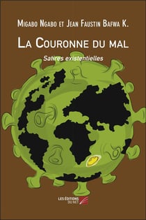 La couronne du mal - satires existentielles