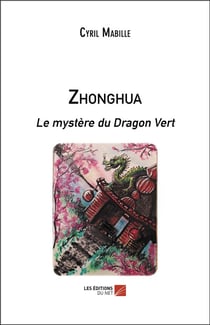 Zhonghua : le mystère du dragon vert