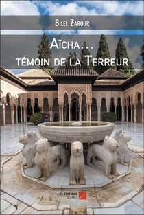 Aïcha : témoin de la terreur