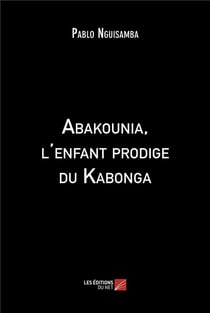 Abakounia, l'enfant prodige du Kabonga