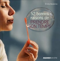52 bonnes raisons de prendre son temps
