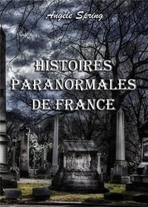 Histoires paranormales de france
