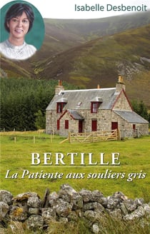 Bertille la patiente aux souliers gris