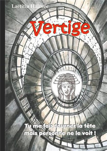 Vertige - tu me fais tourner la tête mais personne ne le voit !