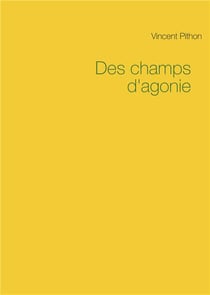 Des champs d'agonie