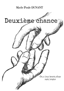 Deuxième chance : on a tous besoin d'une main tendue