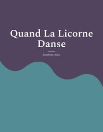 Quand la licorne danse