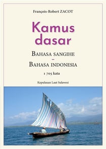 Kamus dasar bahasa sangihe - bahasa indonesia : kepulauan laut sulawesi