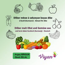 Dîlber mêwe û sebzeyan boyax dike  û Kurdî (Kurmancî) - Almanî fêr dibe : Dilber malt Obst und Gemüse aus und lernt dabei Kurdisch (Kurmanji) - Deutsch