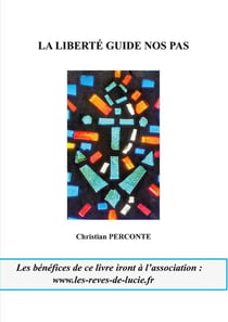 La liberté guide nos pas : Chroniques égocentriques