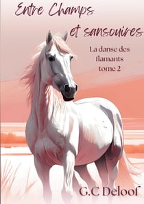 Entre Champs et sansouires : La danse des flamants, tome 2
