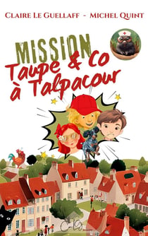 Mission Taupe & Co à Talpacour
