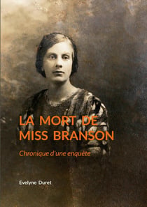 La mort de miss Branson : Chronique d'une enquête
