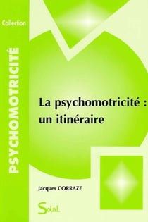 Psychomotricité un itinéraire