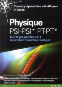 Physique psi-psi* pt-pt* - classes preparatoires scientifiques 2e annee