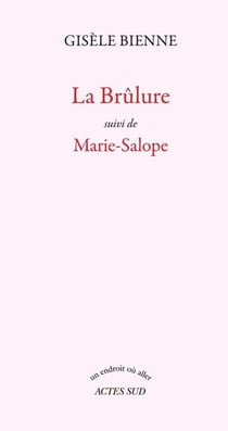 La brulure suivi de marie-salope