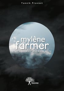 Mylene Farmer Une Grande Astronaute