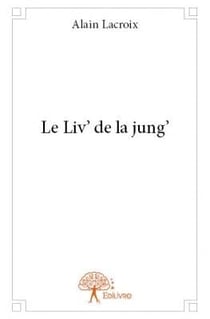 Le liv' de la jung'