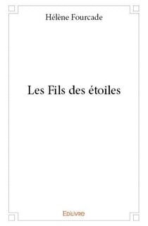 Les fils des étoiles