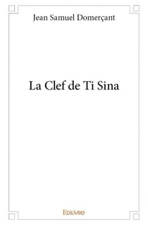 La clef de ti sina