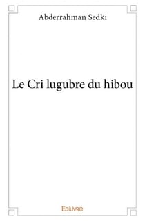 Le cri lugubre du hibou