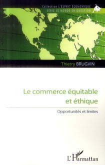Commerce équitable et éthique - opportunités et limites