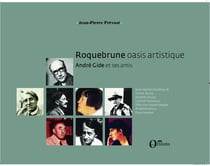 Roquebrune, oasis artistique - andré gide et ses amis
