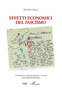 Nicola Cilla Effetti economici del fascismo