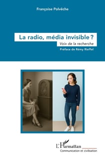 La radio, média invisible ? : Voix de la recherche
