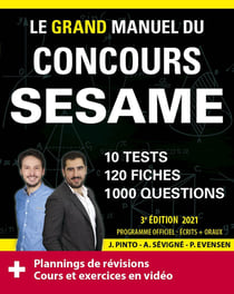 Le grand manuel du concours SESAME (écrits + oraux) - 120 fiches, 120 vidéos de cours, (édition 2021)