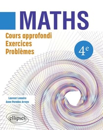 Mathématiques : 4e - cours approfondi, exercices et problèmes