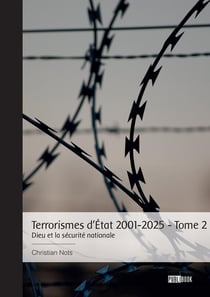 Terrorismes d'État 2001-2025 - Tome 2 : Dieu et la sécurité nationale