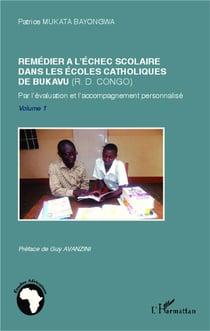 Remédier à l'échec scolaire dans les écoles catholiques de Bukavu (R.D. Congo) - par l'évaluation et l'accompagnement personnalisé