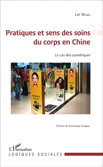 Pratiques et sens des soins du corps en Chine - le cas des cosmétiques
