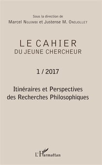Le cahier du jeune chercheur t.1 - itinéraires et perspectives des recherches philosophiques